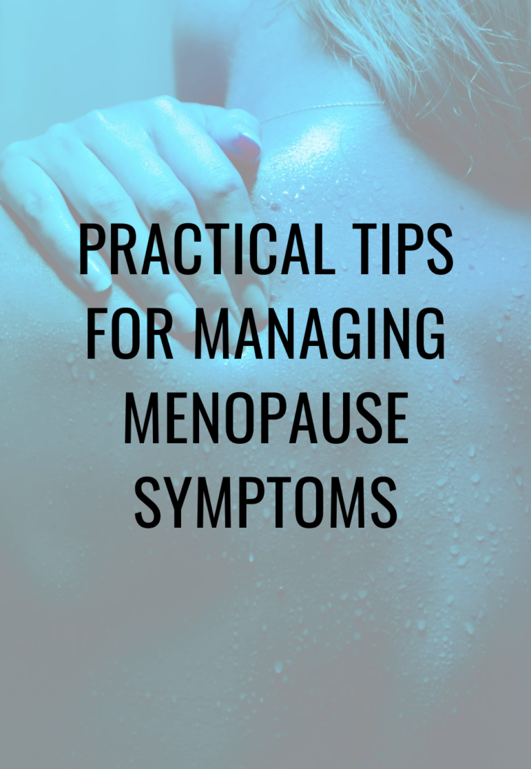 Practical ways to manage menopausal symptoms